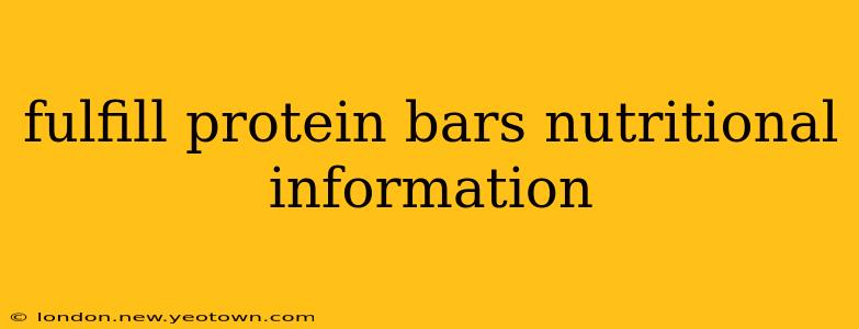fulfill protein bars nutritional information