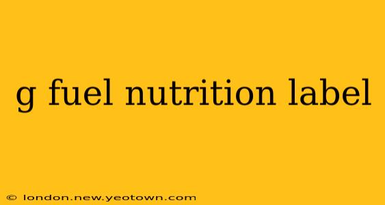 g fuel nutrition label