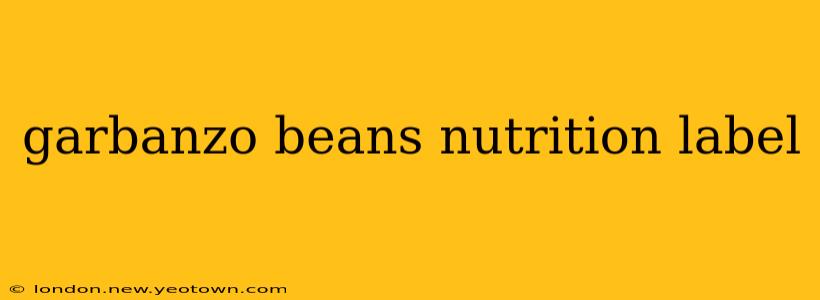 garbanzo beans nutrition label