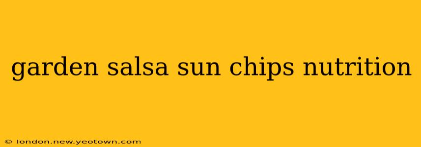 garden salsa sun chips nutrition