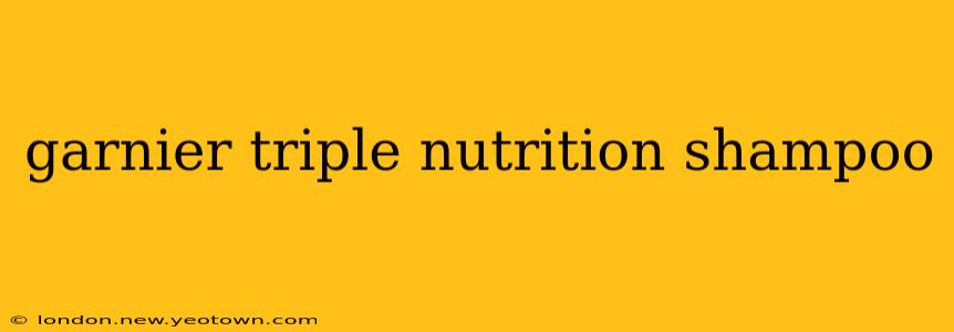 garnier triple nutrition shampoo