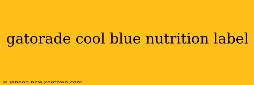 gatorade cool blue nutrition label
