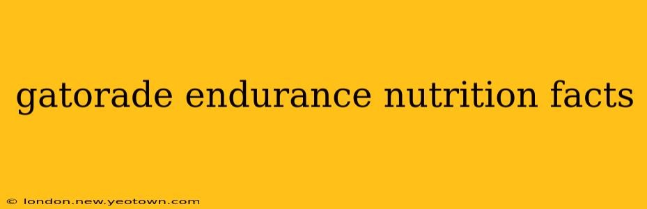 gatorade endurance nutrition facts