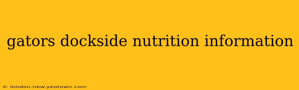 gators dockside nutrition information