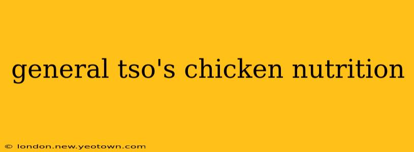 general tso's chicken nutrition