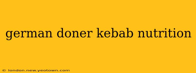 german doner kebab nutrition