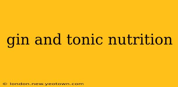 gin and tonic nutrition