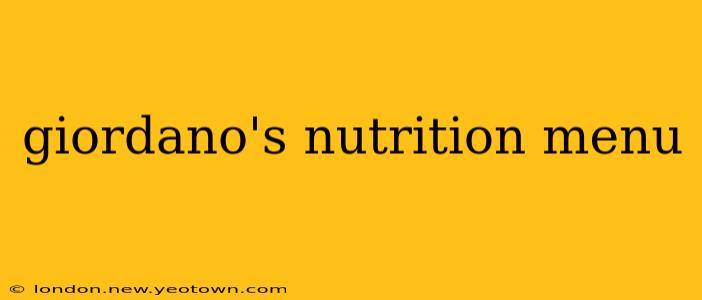 giordano's nutrition menu