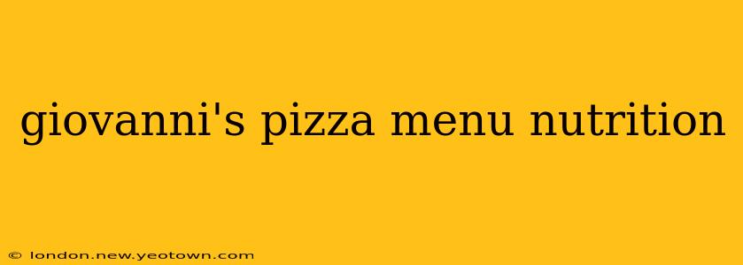 giovanni's pizza menu nutrition