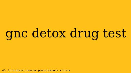 gnc detox drug test