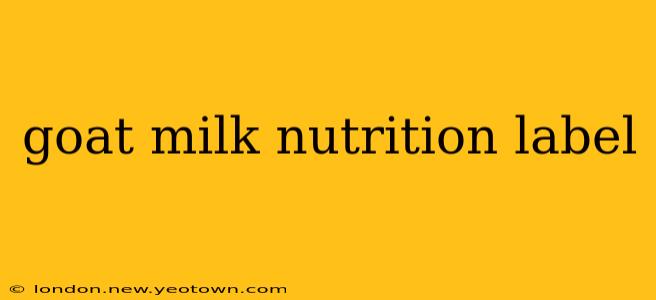 goat milk nutrition label