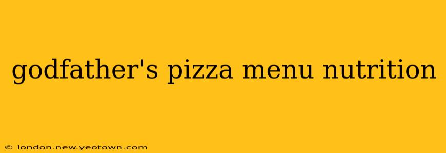 godfather's pizza menu nutrition
