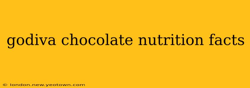 godiva chocolate nutrition facts