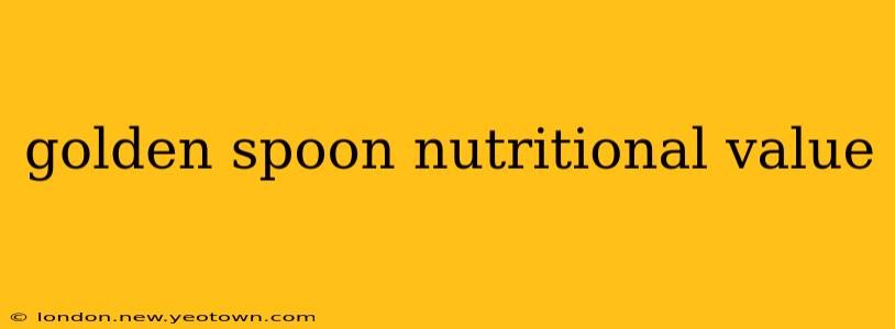 golden spoon nutritional value