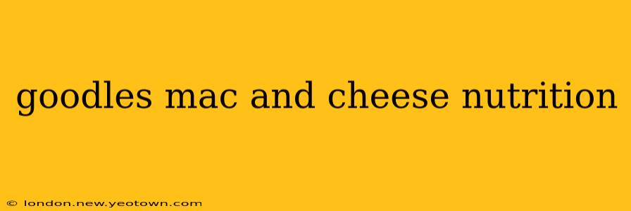 goodles mac and cheese nutrition
