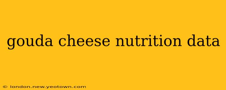 gouda cheese nutrition data
