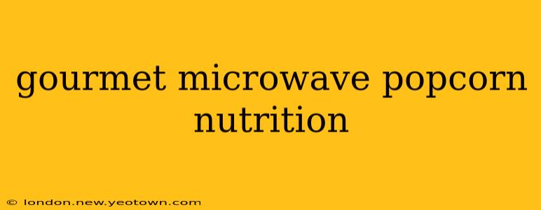 gourmet microwave popcorn nutrition