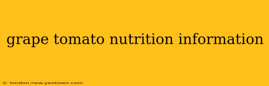 grape tomato nutrition information