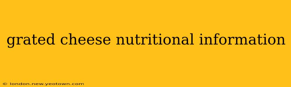grated cheese nutritional information