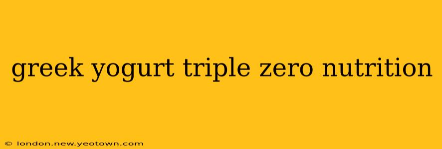 greek yogurt triple zero nutrition