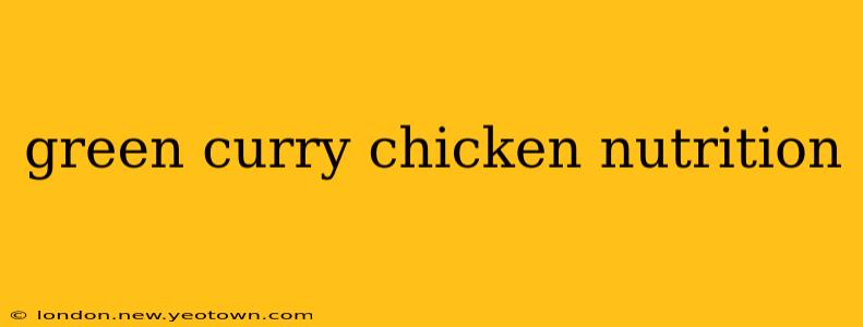 green curry chicken nutrition