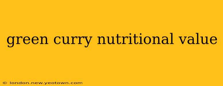 green curry nutritional value