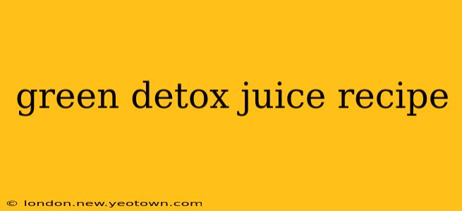 green detox juice recipe