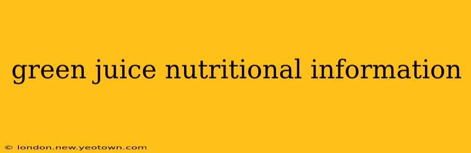 green juice nutritional information