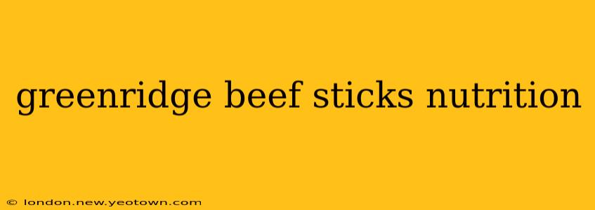 greenridge beef sticks nutrition