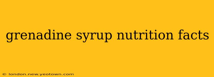 grenadine syrup nutrition facts