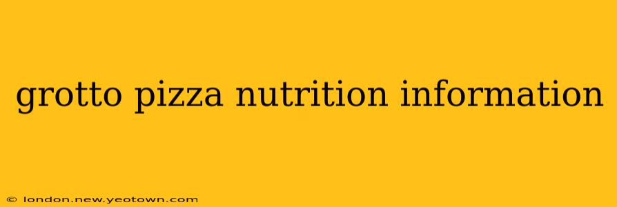 grotto pizza nutrition information