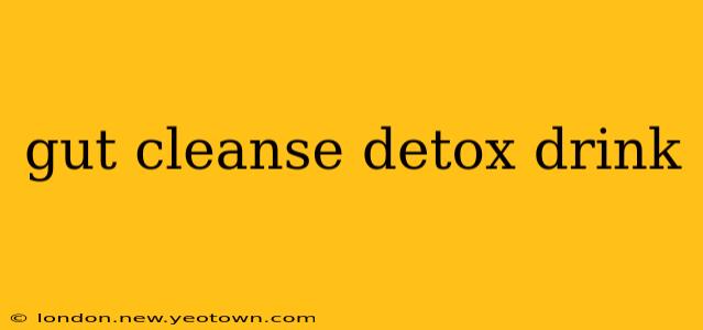 gut cleanse detox drink