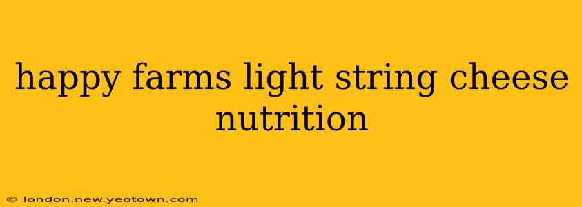 happy farms light string cheese nutrition