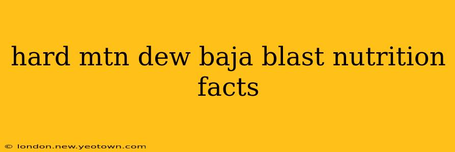 hard mtn dew baja blast nutrition facts