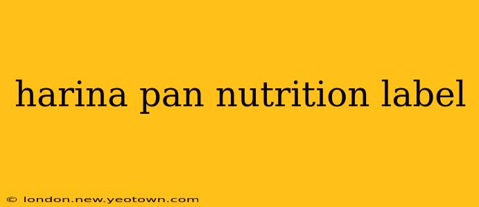 harina pan nutrition label