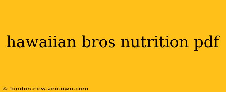 hawaiian bros nutrition pdf