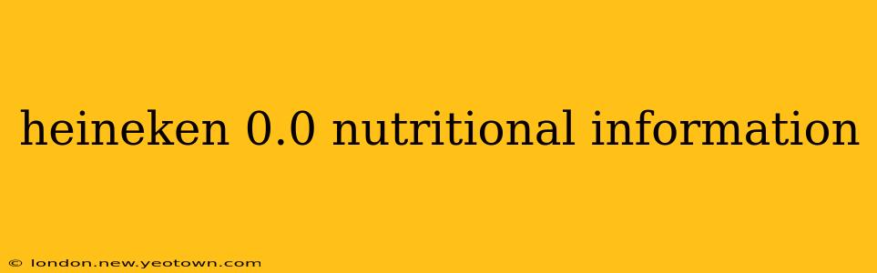 heineken 0.0 nutritional information
