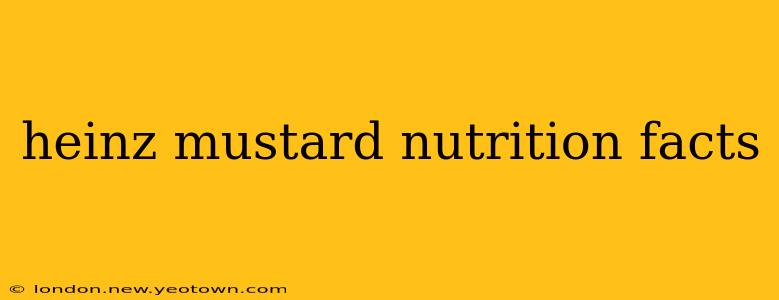 heinz mustard nutrition facts