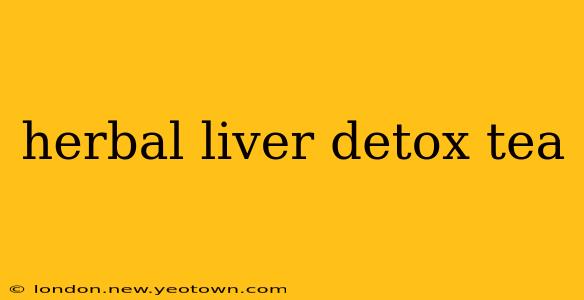 herbal liver detox tea