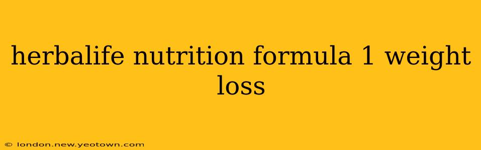 herbalife nutrition formula 1 weight loss