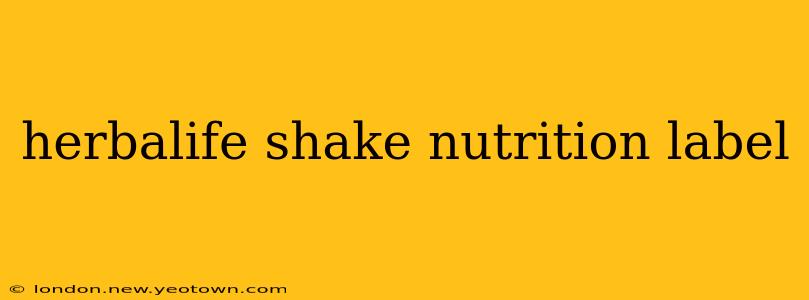 herbalife shake nutrition label