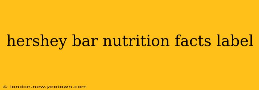 hershey bar nutrition facts label