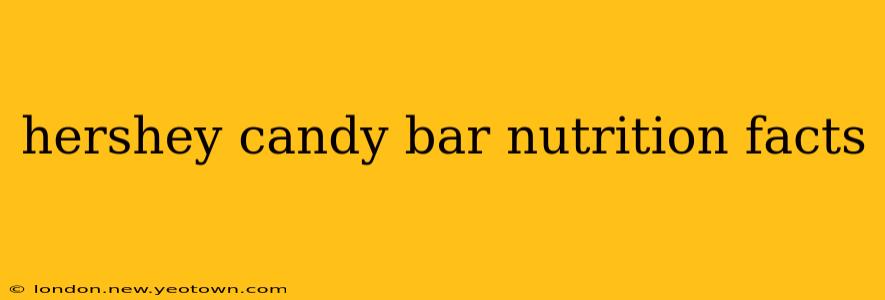 hershey candy bar nutrition facts