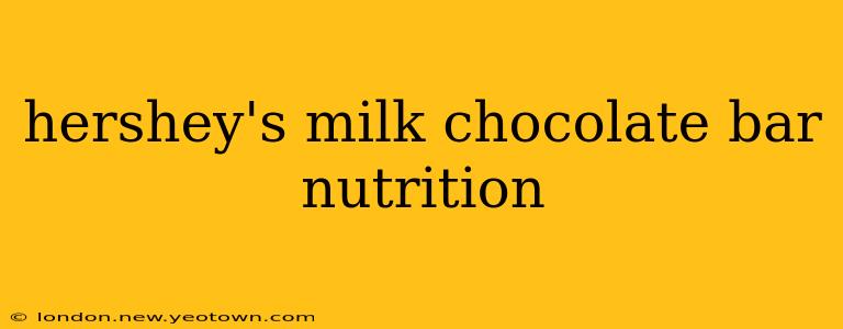hershey's milk chocolate bar nutrition