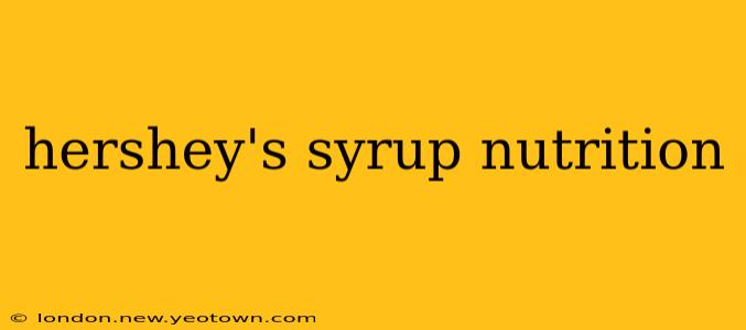 hershey's syrup nutrition