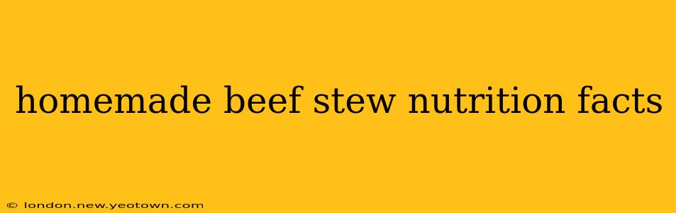 homemade beef stew nutrition facts