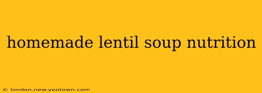 homemade lentil soup nutrition