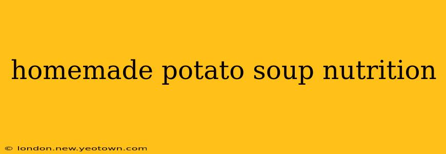 homemade potato soup nutrition