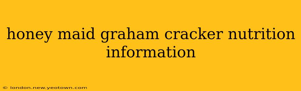 honey maid graham cracker nutrition information