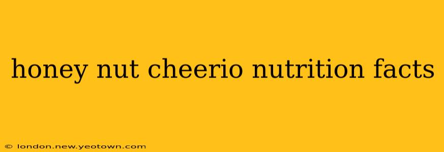 honey nut cheerio nutrition facts